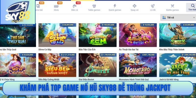 Khám phá top game nổ hũ SKY88 dễ trúng jackpot