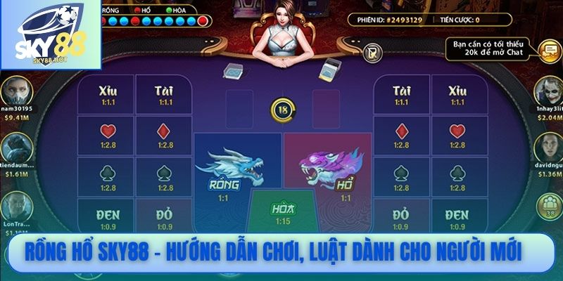 Rồng Hổ SKY88 - Cách Chơi Đơn Giản, Trả Thưởng Minh Bạch 3 Rồng Hổ SKY88 - Hướng dẫn chơi, luật dành cho người mới