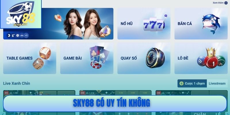 SKY88 Có Uy Tín Không? Giải Mã Chất Lượng & Mức Độ An Toàn 1 SKY88 có uy tín không
